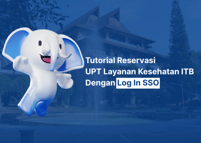 TATA CARA RESERVASI ONLINE YANKES ITB DENGAN SSO (SINGLE SIGN ON) INSTITUT TEKNOLOGI BANDUNG